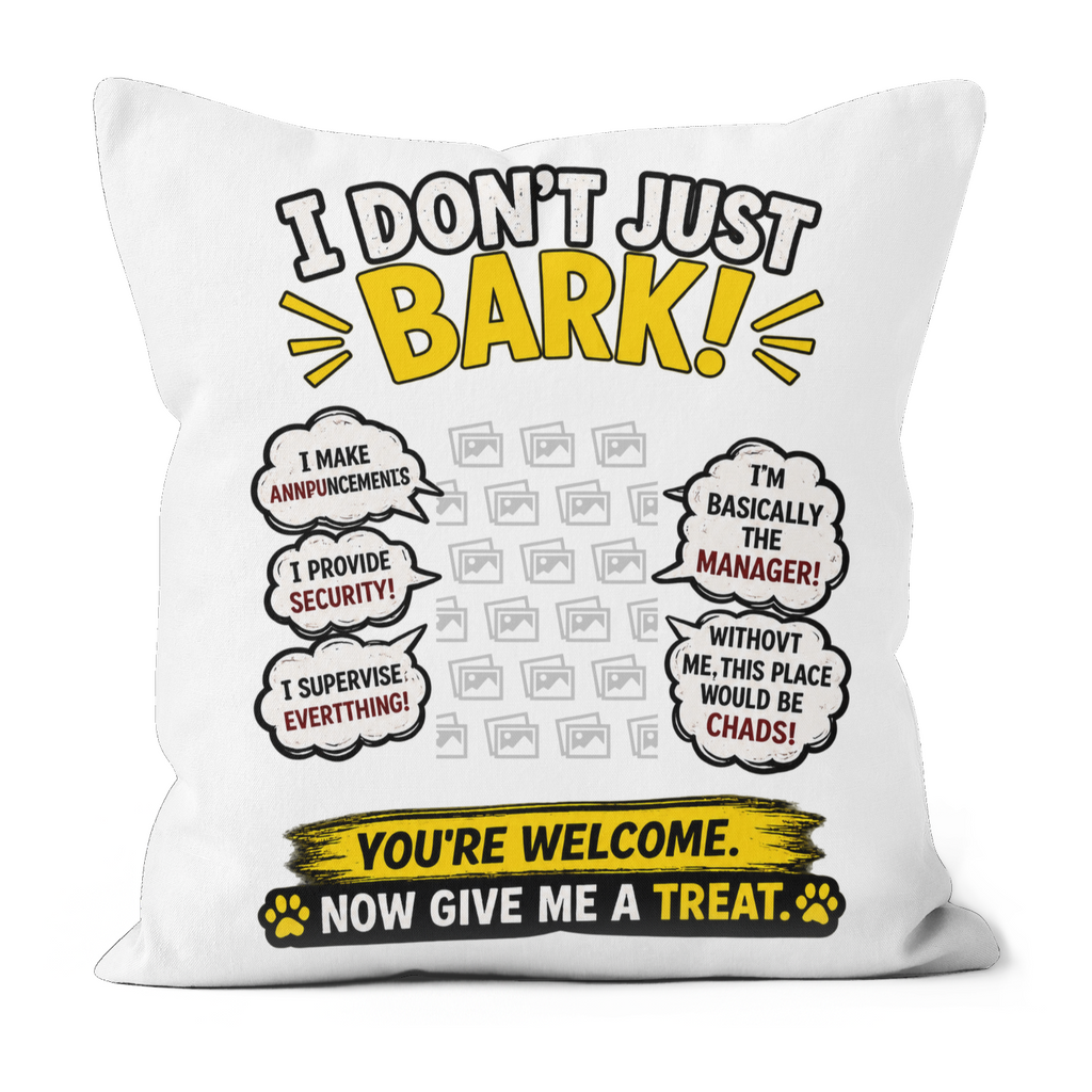 Personalised “I Don’t Just Bark” Dog Photo Pillow