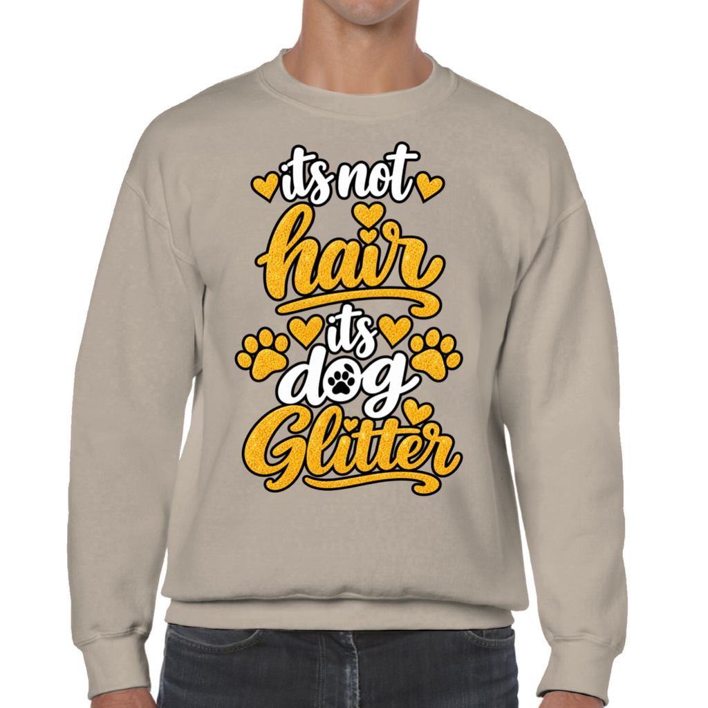 It’s Not Hair, It’s Dog Glitter Classic Sweatshirt