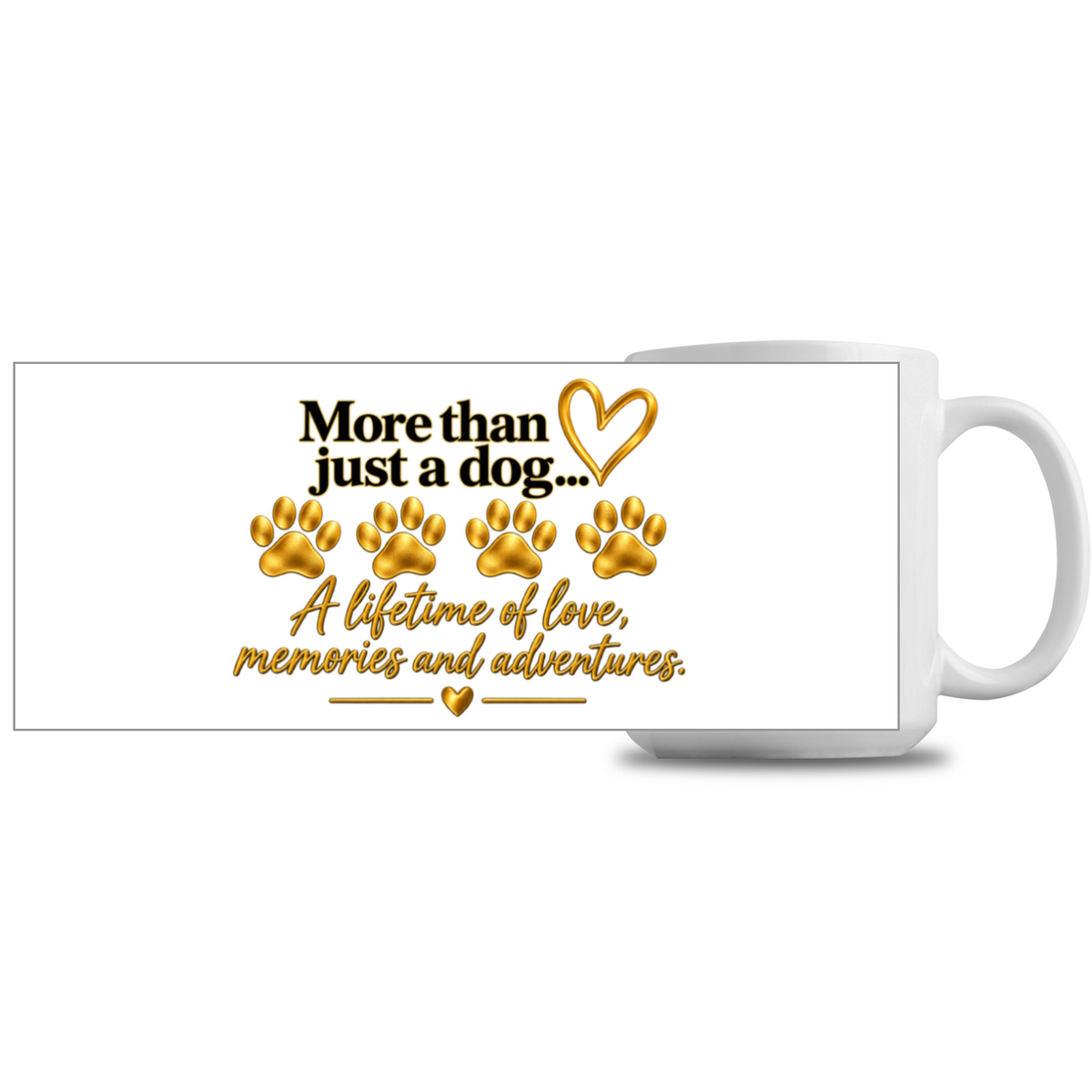 More Than Just A Dog 15oz Mug – Dog Lover Gift