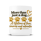 More Than Just A Dog 15oz mug – heartfelt dog lover gift