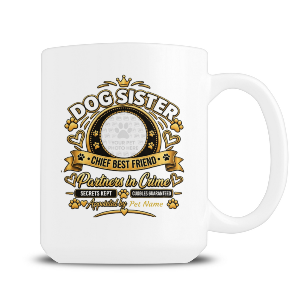 Personalised Dog Sister 15oz mug showing custom dog photo design
