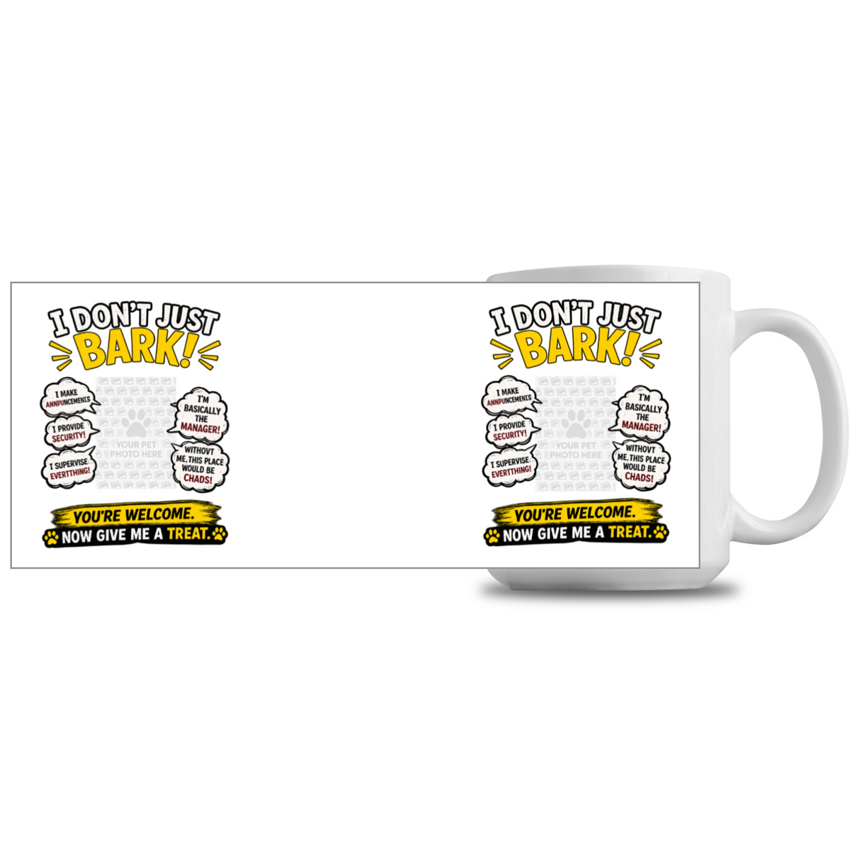 I Don't Just Bark 15oz mug showing wraparound dog lover design