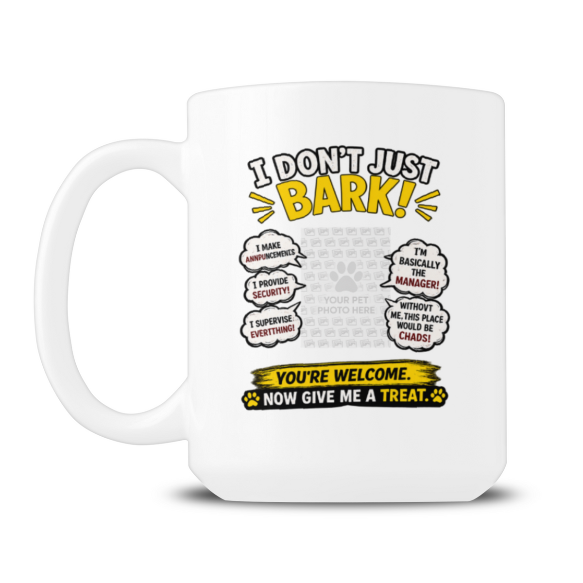 I Don't Just Bark 15oz mug – funny dog lover gift