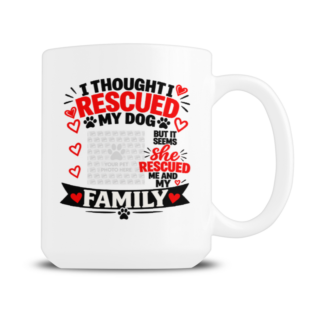 Personalised I Thought I Rescued My Dog She mug with custom dog photo design