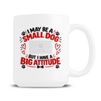Personalised Small Dog Big Attitude mug with custom dog photo design