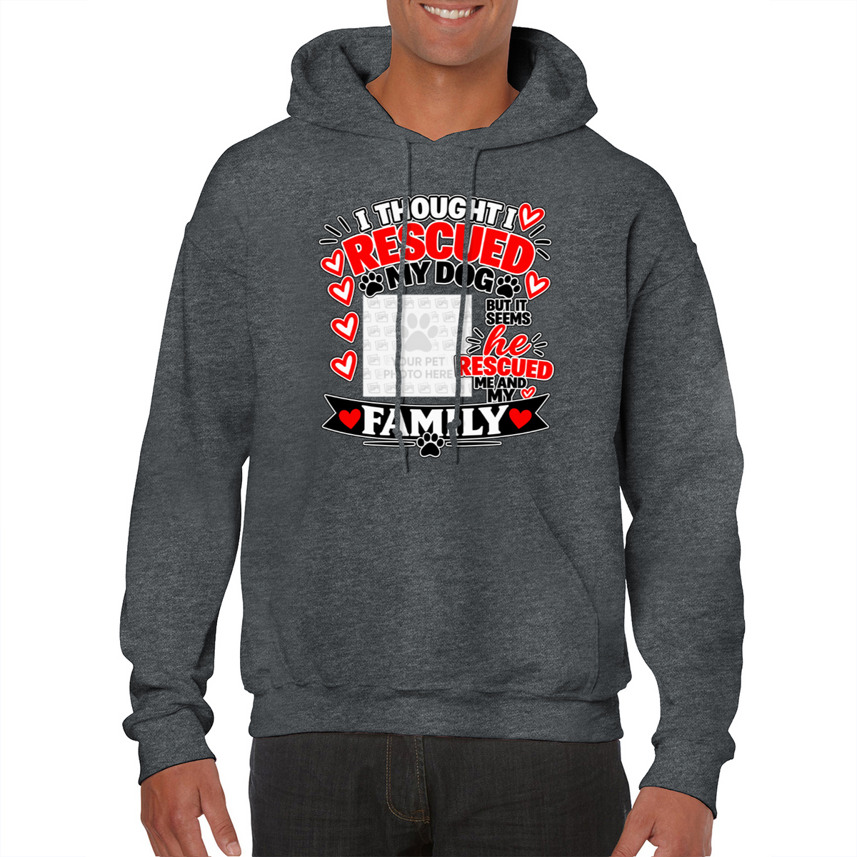 Personalised I Thought I Rescued My Dog – He Hoodie – Custom Dog Photo & Name