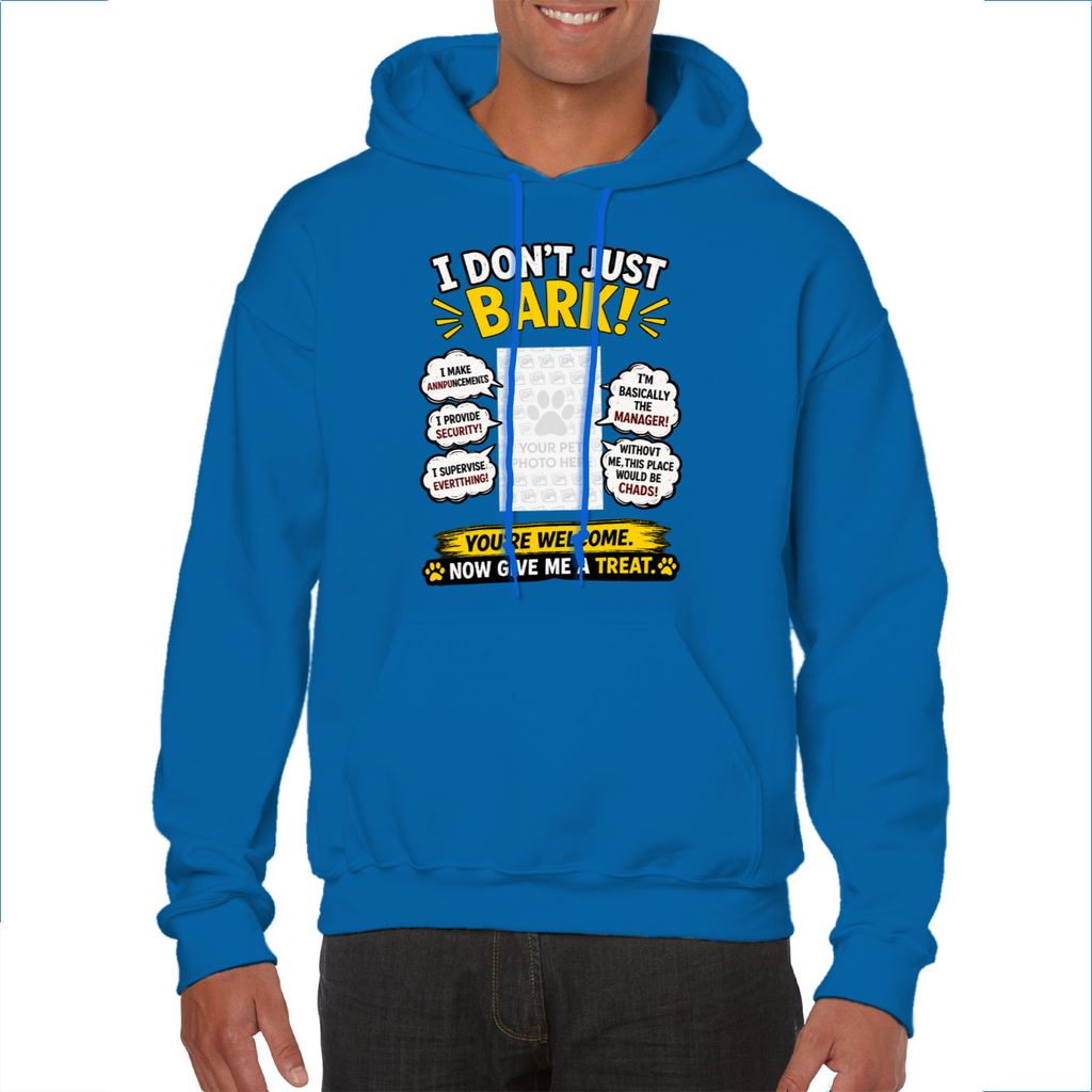 Personalised I Don't Just Bark Hoodie – Custom Dog Photo & Name Gift