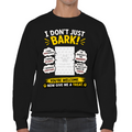Personalised I Don't Just Bark Sweatshirt – Custom Dog Photo & Name Gift