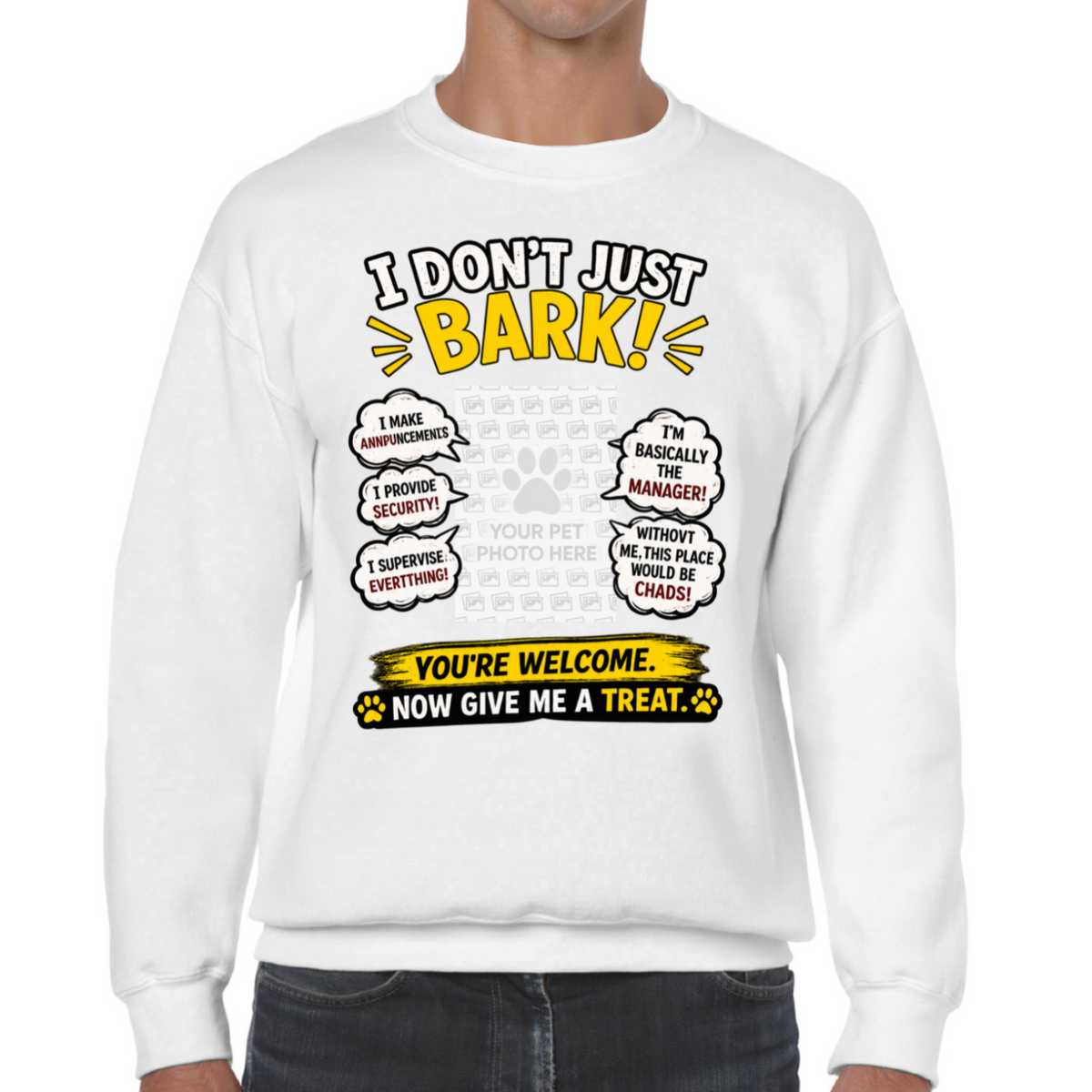 Personalised I Don't Just Bark Sweatshirt – Custom Dog Photo & Name Gift