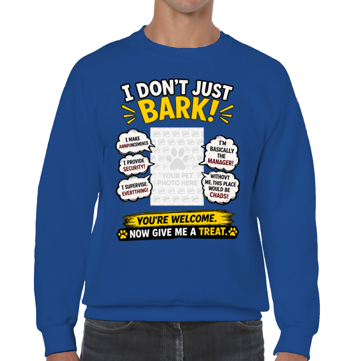 Personalised I Don't Just Bark Sweatshirt – Custom Dog Photo & Name Gift