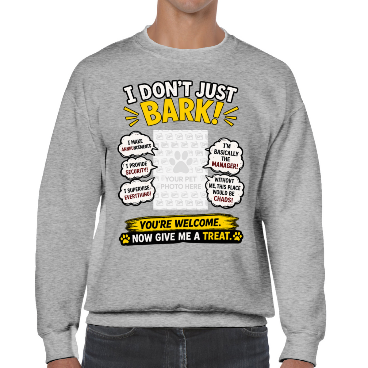 Personalised I Don't Just Bark Sweatshirt – Custom Dog Photo & Name Gift