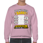 Personalised I Don't Just Bark Sweatshirt – Custom Dog Photo & Name Gift