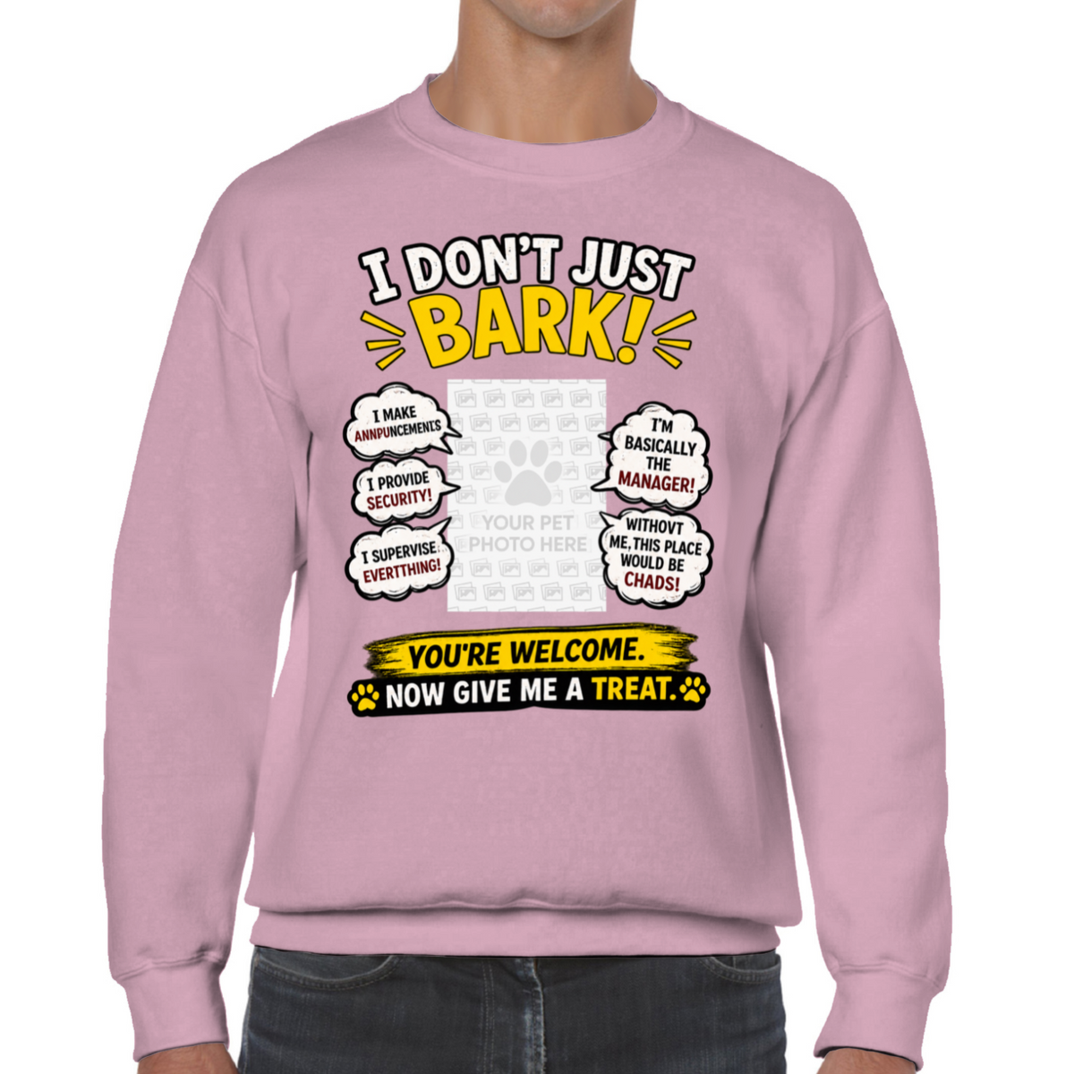 Personalised I Don't Just Bark Sweatshirt – Custom Dog Photo & Name Gift