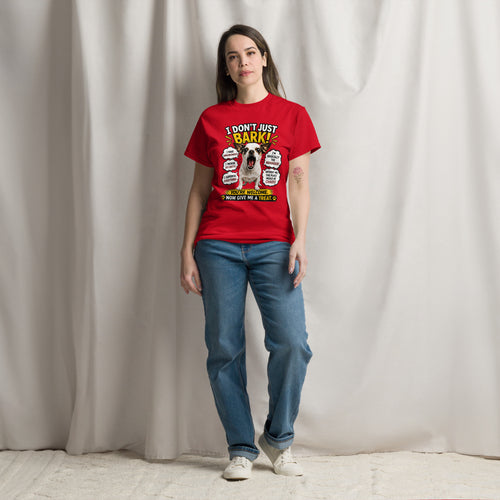 Red front view - I Don't Just Bark T-Shirt - Funny Gift for Dog Lovers